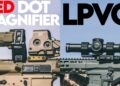 Comparativo entre red dot com magnifier e luneta LPVO montados em fuzis