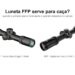 Luneta Vortex Strike Eagle 3-18x44 FFP ao lado da luneta Sightmark Core 2.0 HX 3-12x56 SFP, ilustrando a dúvida se luneta FFP serve para caça